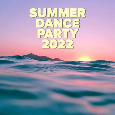 Summer Dance Party (2022) MP3