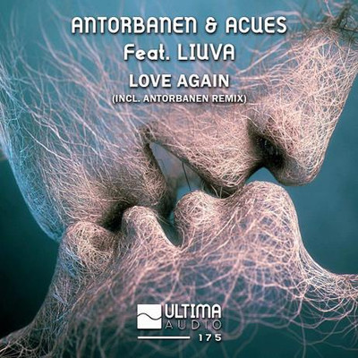 Antorbanen & Acues feat. Liuva - Love Again (2022) MP3