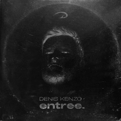 Denis Kenzo - entree. (2022) [ALBUM] MP3