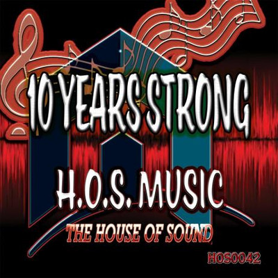 H.O.S. Music: 10 Years Strong (2022) MP3
