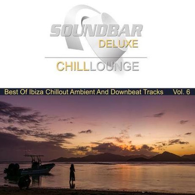 Soundbar Deluxe Chill Lounge, Vol. 6 (2020) MP3