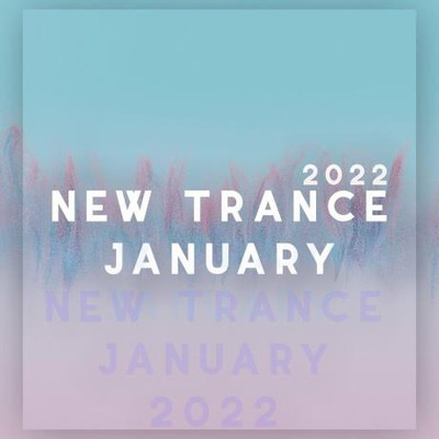 New Trance January 2022 MP3