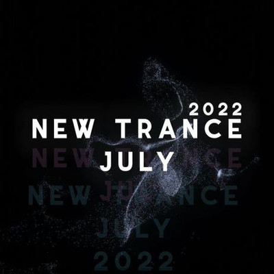 New Trance July 2022 MP3
