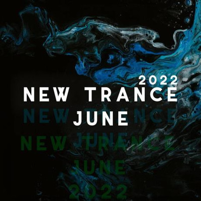 New Trance June 2022 MP3