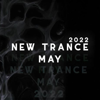 New Trance May 2022 MP3
