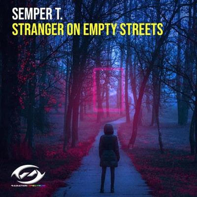 Semper T. - Stranger On Empty Streets (2022) MP3
