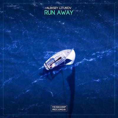 Aleksey Litunov - Run Away (2022) MP3