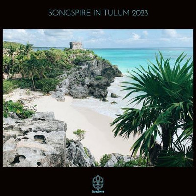 Songspire in Tulum 2023 (2023) MP3