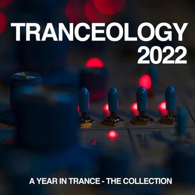 Tranceology 2022: A Year In Trance (The Collection) (2023) MP3