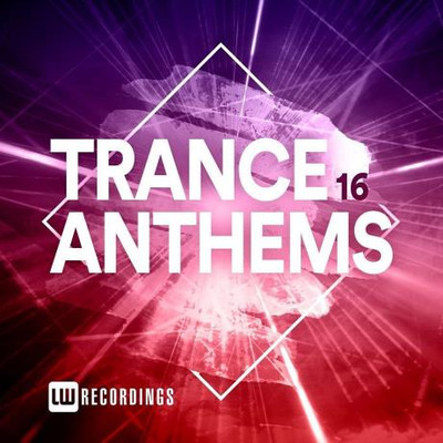 Trance Anthems (Vol.16) (2023) MP3