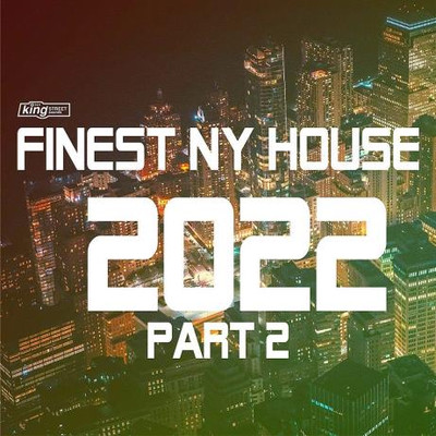 Finest NY House 2022 Pt 2 (2023) MP3