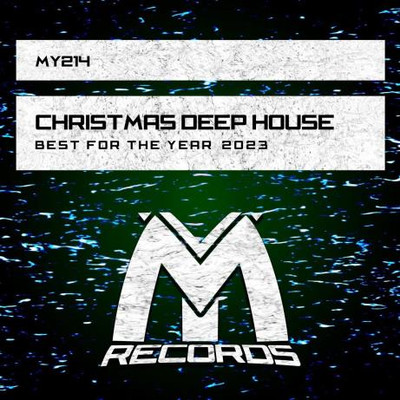 Christmas Deep House: Best for the Year 2023 (2023) MP3