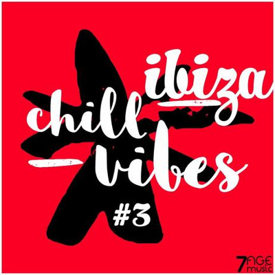 Ibiza Chill Vibes, Vol. 3 (2022) MP3