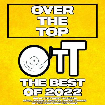 Over The Top The Best Of 2022 (2022) MP3