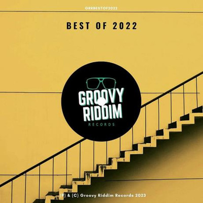 Groovy Riddim Records - Best Of 2022 (2023) MP3