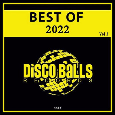 Best Of Disco Balls Records 2022 Vol 3 (2023) MP3