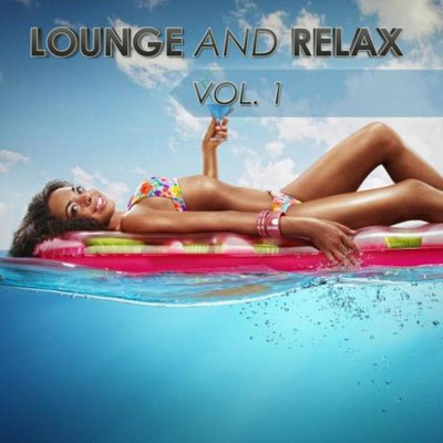 Lounge And Relax, Vol. 1 (2023) MP3