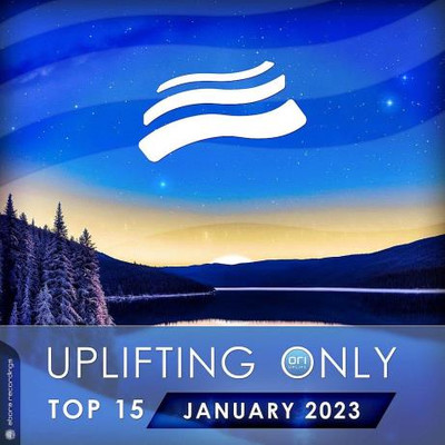 Uplifting Only Top 15: January 2023 (Extended Mixes) (2023) MP3