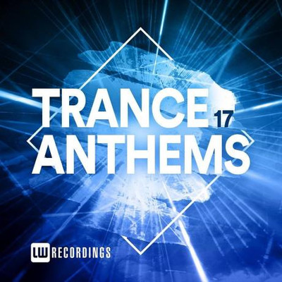 Trance Anthems Vol 17 (2023) MP3