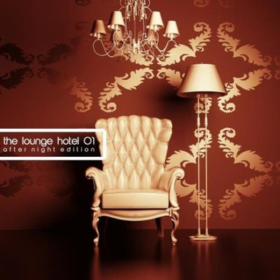 The Lounge Hotel, Vol. 1 (After Night Edition) (2016) MP3