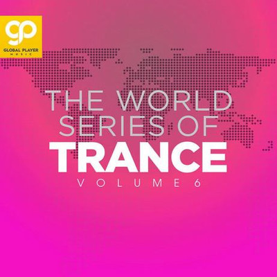 The World Series Of Trance, Vol 6 (2023) MP3