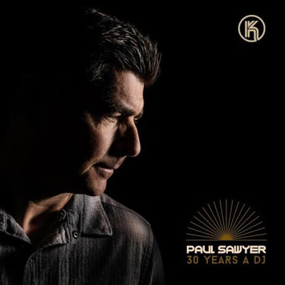 Paul Sawyer: 30 Years A DJ (2023) MP3