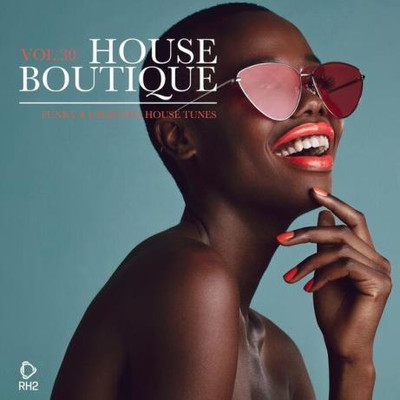 House Boutique Vol. 30: Funky & Uplifting House Tunes (2023) MP3