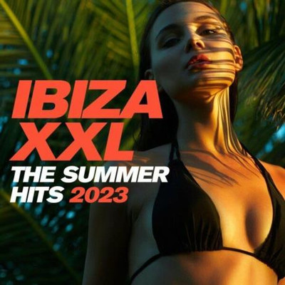 Ibiza XXL - The Summer Hits 2023 (2023) MP3