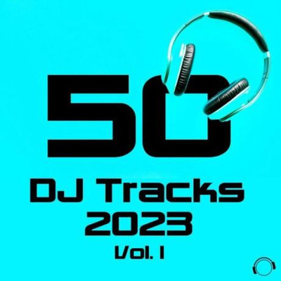 50 DJ Tracks 2023 Vol 1 (2023) MP3