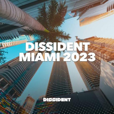 Dissident Miami 2023 (2023) MP3