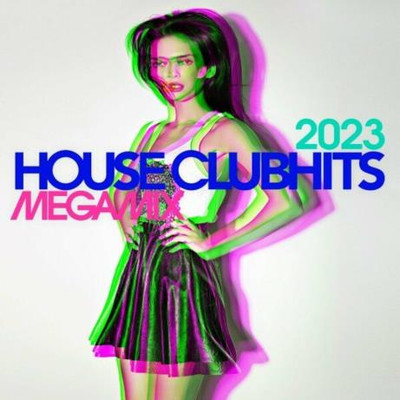 House Clubhits Megamix 2023 (2023) MP3