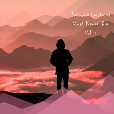 SounEmot - Because Emotions Must Never Die Vol 1 (2023) MP3