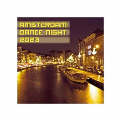 Amsterdam Dance Night 2023 (2023) MP3