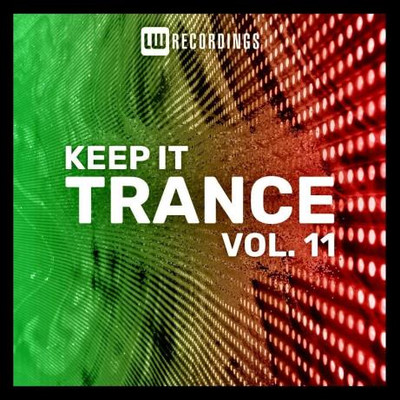 Keep It Trance Vol 11 (2023) MP3