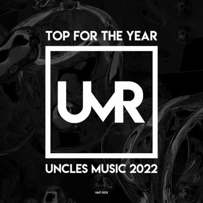 Top For The Year Uncles Music 2022 (2023) MP3