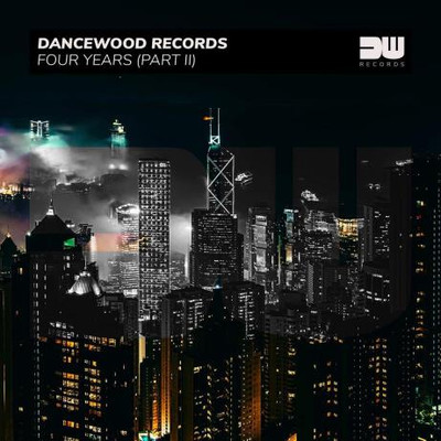 Dancewood Records - Four Years (Part II) (2023) MP3