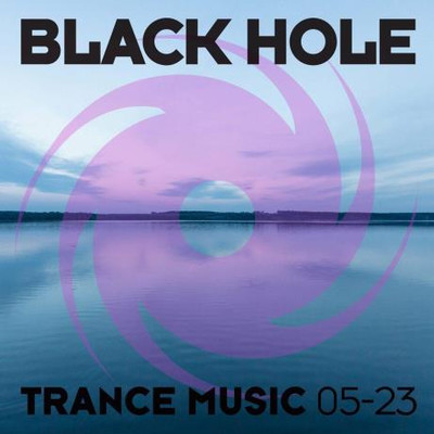 Black Hole Trance Music 05-23 (2023) MP3