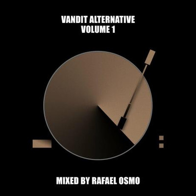 VANDIT Alternative Vol 1 (Mixed by Rafael Osmo) (2023) MP3