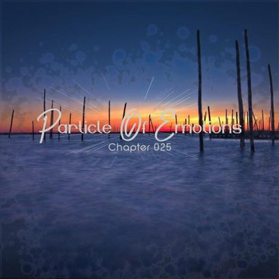 Particle Of Emotions Chapter 025 (Mixed by SounEmot) (2023) MP3