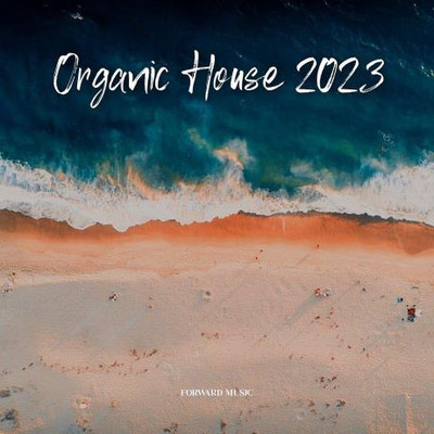 Organic House #02 (2023) MP3