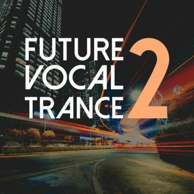 Future Vocal Trance Vol 2 (2023) MP3
