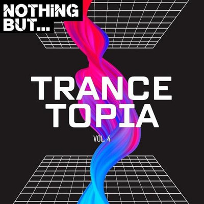 Nothing But... Trancetopia Vol 04 (2023) MP3