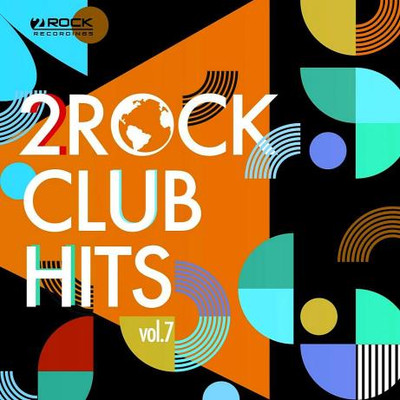 2Rock Club Hits Vol. 7 (2023) MP3