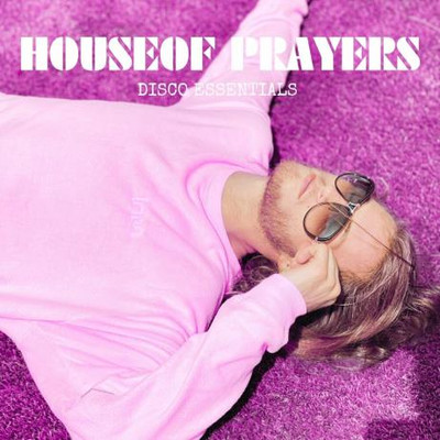 Disco Essentials - House Of Prayers (2023) MP3