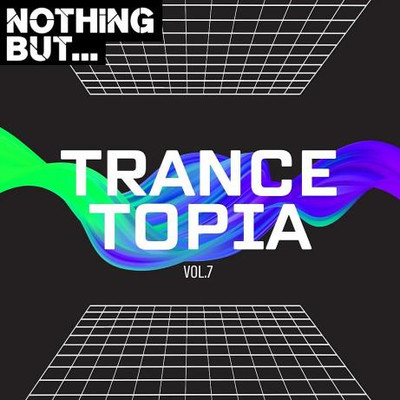 Nothing But... Trancetopia, Vol. 07 (2023) MP3