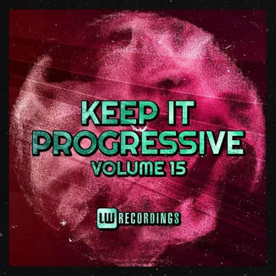 Keep It Progressive, Vol. 15 (2023) MP3