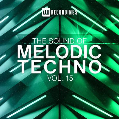 The Sound Of Melodic Techno, Vol. 15 (2023) MP3