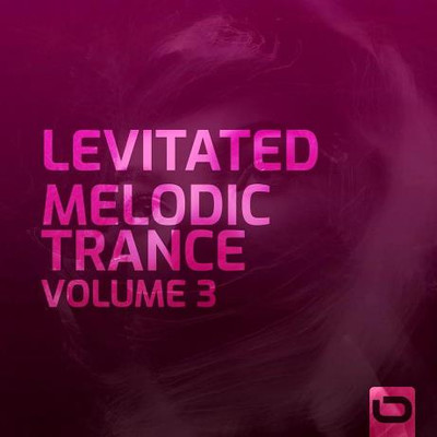 Levitated - Melodic Trance, Vol. 3 (2023) MP3