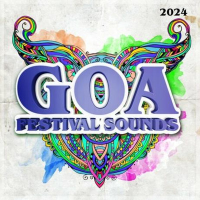 Goa Festival Sounds 2024 (2023) MP3