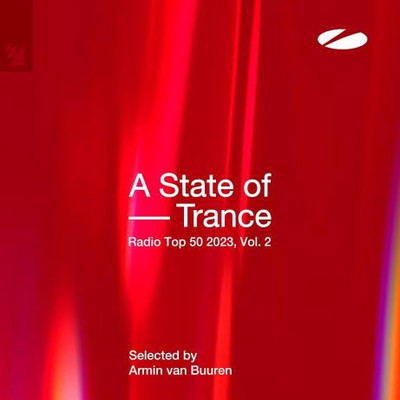 A State Of Trance Radio Top 50 - 2023, Vol 2 (2023) MP3